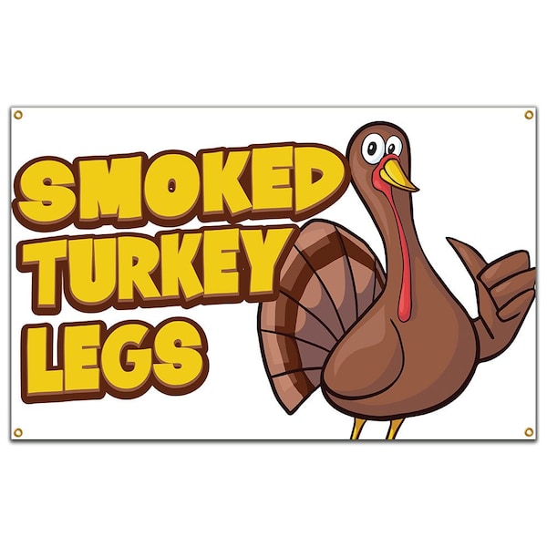 Smoked Turkey Legs Banner Concession Stand Food Truck Single Sided